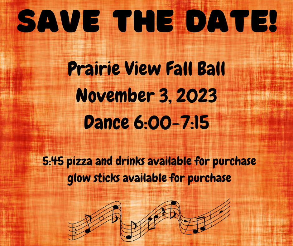 Prairie View Fall Ball Save The Date! Prairie View